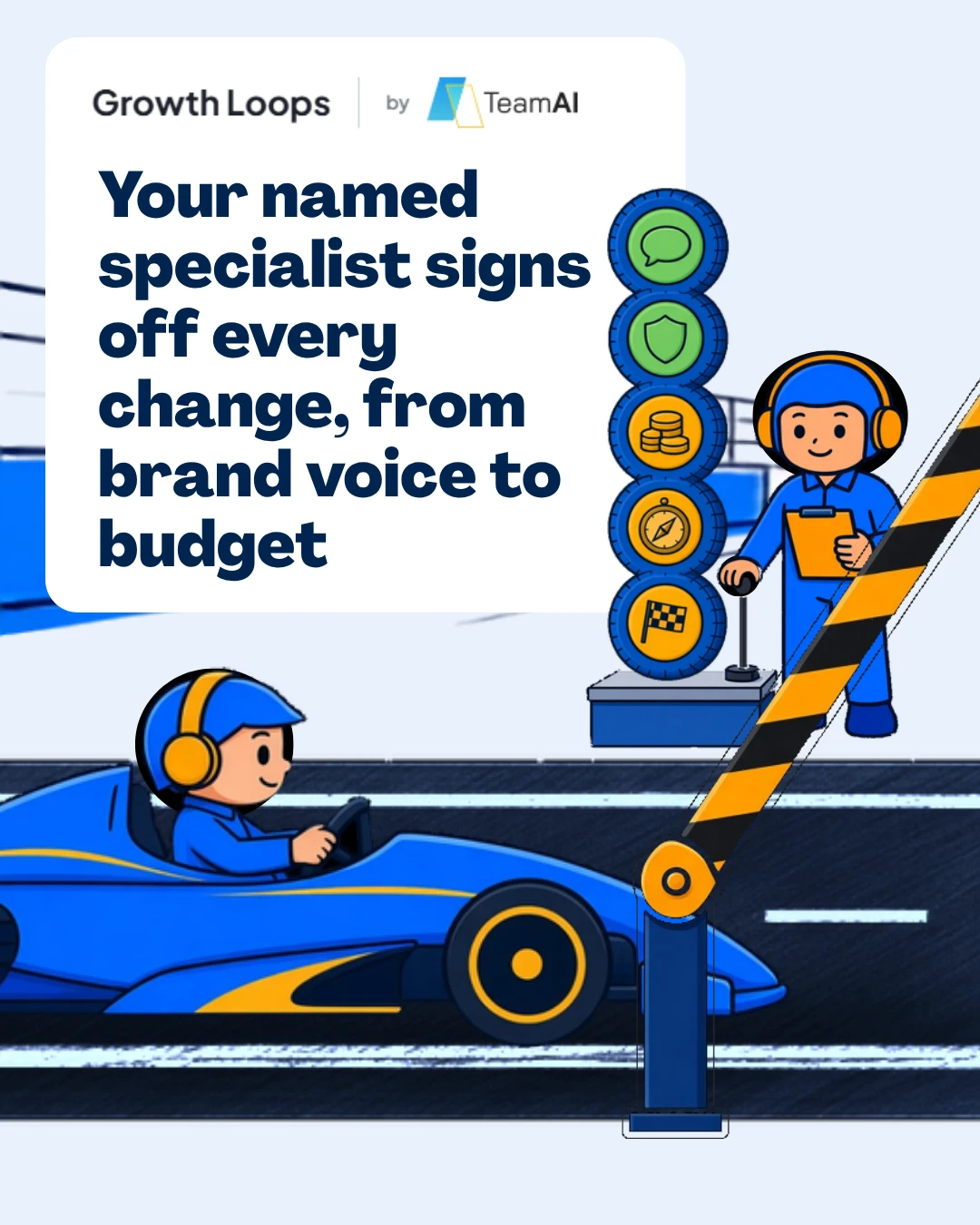 Illustration of a race car driver approaching a checkpoint gate where a specialist with a clipboard signs off on brand voice, budget, and every other change before the barrier lifts